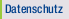Datenschutz