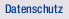 Datenschutz